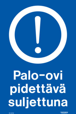Palo-ovi pidettävä suljettuna