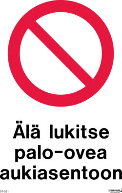 älä lukitse palo-ovea auki asentoon