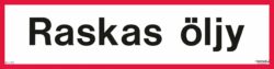 Raskas ÖLJY