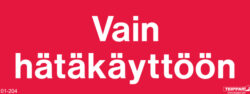 Vain hätäKÄYTTÖän