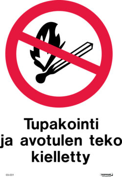 Tupakointi ja avotulen teko kielletty