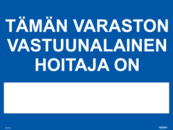 Tämän varaston vastuunalainen hoitaja on...