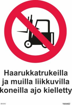 Haarukkatrukeilla ja muilla liikkuvilla koneilla ajo kielletty