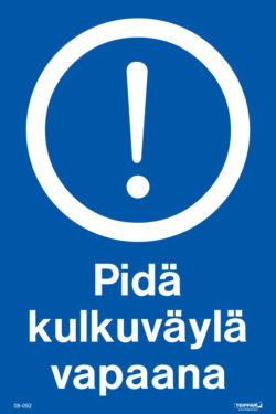 Pidä kulkuväylä vapaana