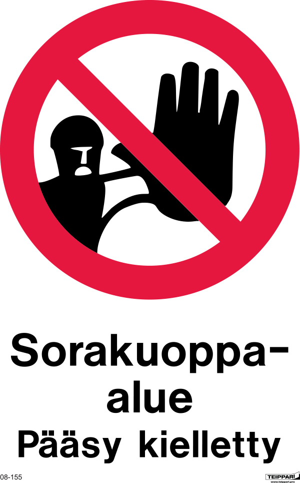 Sorakuoppa- alue Pääsy kielletty
