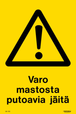 Varo mastosta putoavia jäitä