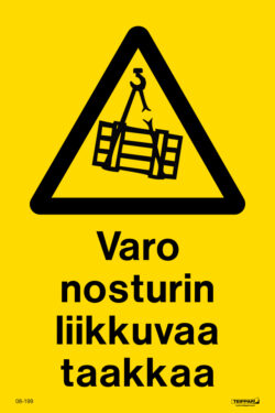 Varo nosturin liikkuvaa taakkaa