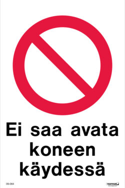 Ei saa avata koneen käydessä