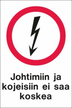 Johtimiin ja kojeisiin ei saa koskea