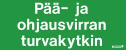 Pää- ja ohjausvirran turvakytkin