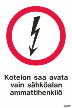 Kotelon saa avata vain sähköalan ammattihenkilö