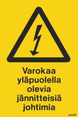 Varokaa yläpuolella olevia jännitteisiä johtimia