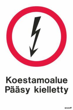 Koestamoalue pääsy kielletty