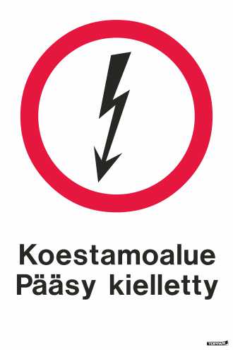 Koestamoalue pääsy kielletty