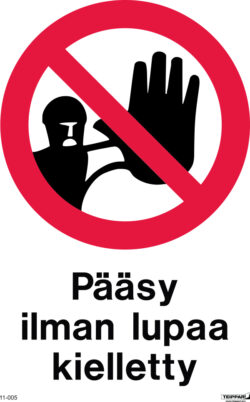 Pääsy ilman lupaa kielletty