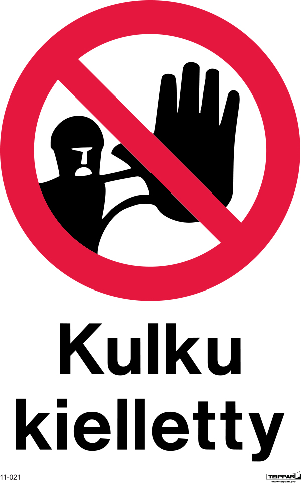 Kulku kielletty