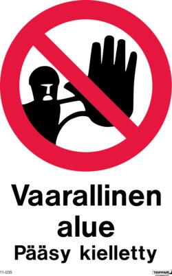 Vaarallinen alue Pääsy kielletty