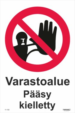 Varastoalue Pääsy kielletty