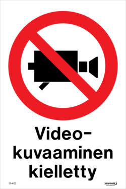 Videokuvaaminen kielletty