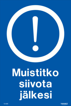 Muistitko siivota jälkesi