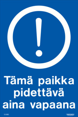 Tämä paikka pidettävä aina vapaana