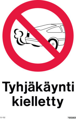 Tyhjäkäynti kielletty