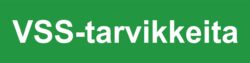 VSS-tarvikkeita