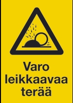 Varo leikkaavaa terää